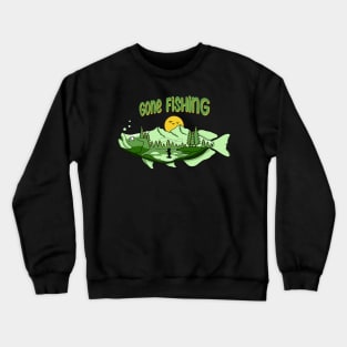 Gone Fishing on the Lake Crewneck Sweatshirt